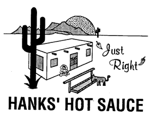 HANKS' HOT SAUCE JUST RIGHT