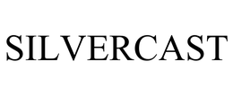 SILVERCAST