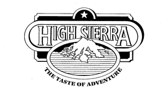 HIGH SIERRA THE TASTE OF ADVENTURE