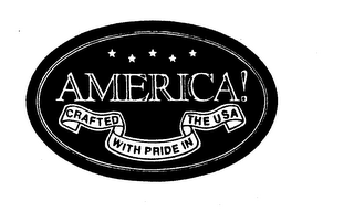 AMERICA! CRAFTED WITH PRIDE IN THE USA