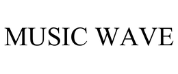 MUSIC WAVE