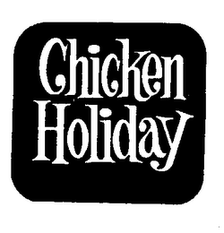 CHICKEN HOLIDAY