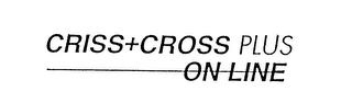 CRISS+CROSS PLUS ON LINE