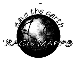 SAVE THE EARTH RAGG MAPPS