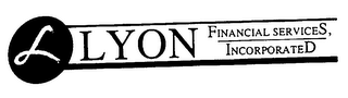 L LYON FINANCIAL SERVICES, INCORPORATED