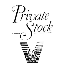 PRIVATE STOCK AMERICAN VALUE SELECTION