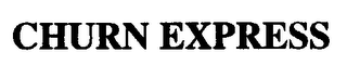 CHURN EXPRESS