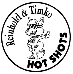 REINHOLD & TIMKO HOT SHOTS HOT SHOT