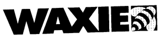 WAXIE