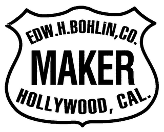 EDW.H.BOHLIN,CO. MAKER HOLLYWOOD, CAL.