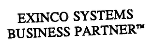 EXINCO SYSTEMS BUSINESS PARTNER