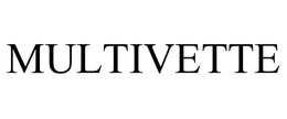 MULTIVETTE