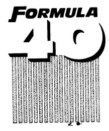 FORMULA 40