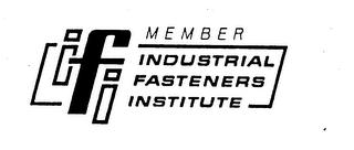 IFI MEMBER INDUSTRIAL FASTENERS INSTITUTE