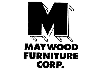 M MAYWOOD FURNITURE CORP.