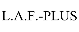 L.A.F.-PLUS