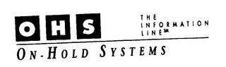 O H S ON - HOLD SYSTEMS