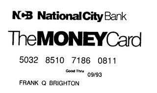 NCB NATIONAL CITY BANK THE MONEY CARD