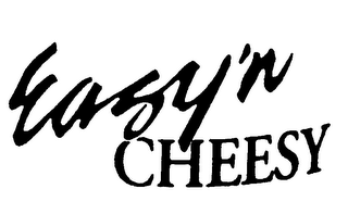 EASY'N CHEESY