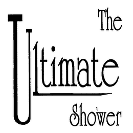 THE ULTIMATE SHOWER