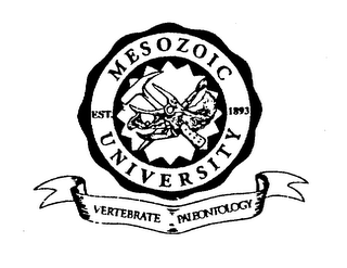 MESOZOIC UNIVERSITY EST. 1893 VERTEBRATE PALEONTOLOGY