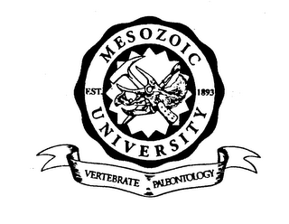 MESOZOIC UNIVERSITY EST. 1893 VERTEBRATE PALEONTOLOGY