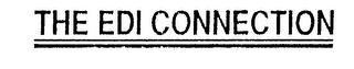 THE EDI CONNECTION
