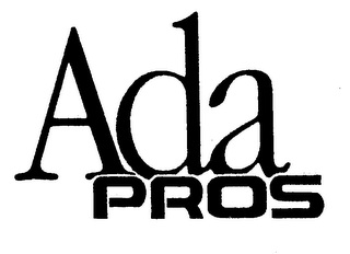 ADA PROS