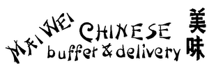 MAI WEI CHINESE BUFFET & DELIVERY