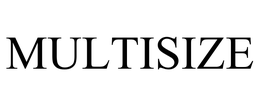 MULTISIZE