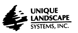 UNIQUE LANDSCAPE SYSTEMS, INC.