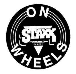 ON WHEELS STAXX BY A-BEE