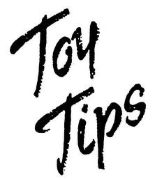 TOY TIPS