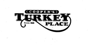 COOPER'S TURKEY PLACE SINCE 1938