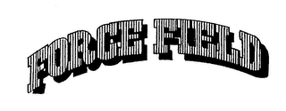 FORCE FIELD