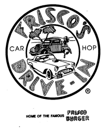 FRISCO'S CAR HOP DRIVE-IN