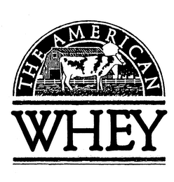 THE AMERICAN WHEY