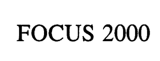 FOCUS 2000