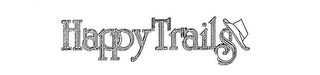 HAPPY TRAILS