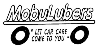 MOBULUBERS "LET CAR CARE COME TO YOU"