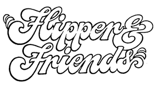 FLIPPER & FRIENDS