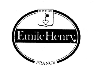 EMILE HENRY DEPUIS 1850 FRANCE