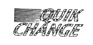 QUIK CHANGE