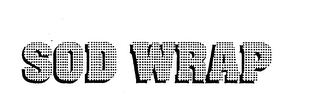 SOD WRAP