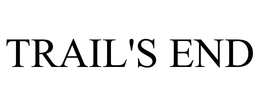 TRAIL'S END