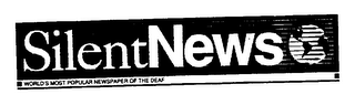 SILENT NEWS SILENTNEWS WORLD'S MOST POPULAR NEWSPAPER OF THE DEAF