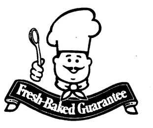 FRESH-BAKED GUARANTEE