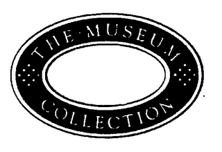 THE MUSEUM COLLECTION