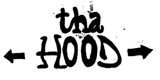 THA HOOD