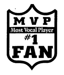 MVP MOST VOCAL PLAYER #1 FAN